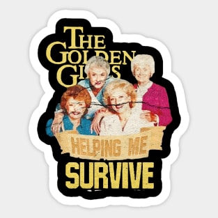 Golden Girls Halping Me Survive Sticker